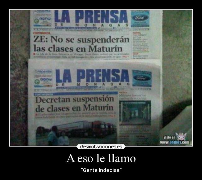 A eso le llamo - Gente Indecisa