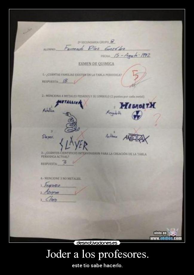 Joder a los profesores. -