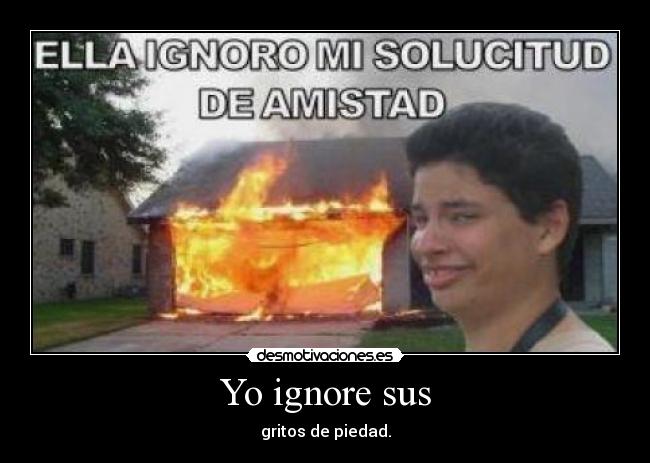 Yo ignore sus - 