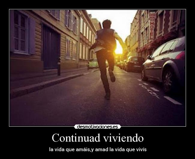 Continuad viviendo -