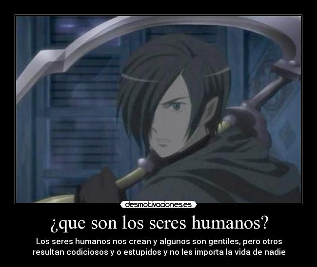 ¿que son los seres humanos? - 