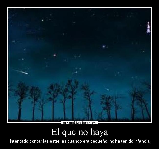 El que no haya -