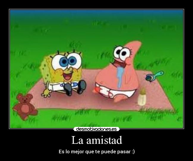 La amistad -