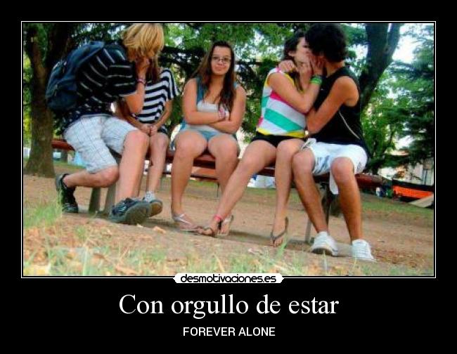carteles forever alone desmotivaciones