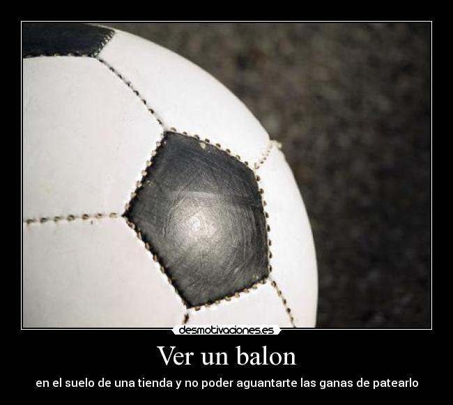 Ver un balon - 