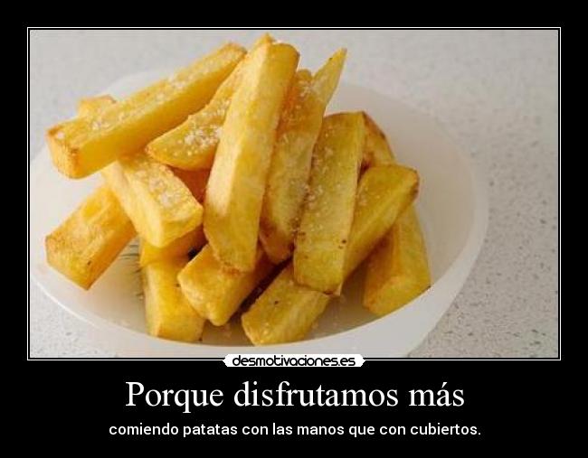 Porque disfrutamos más - 