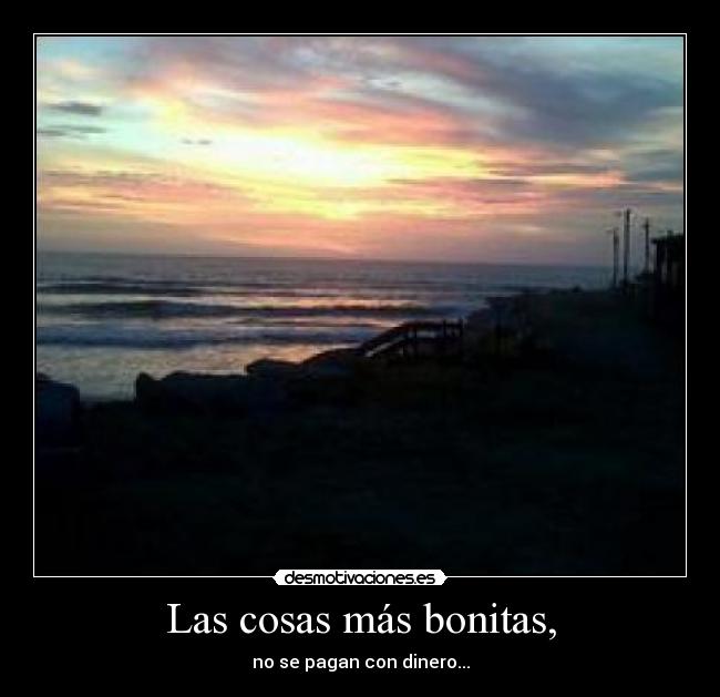 Las cosas más bonitas, - 