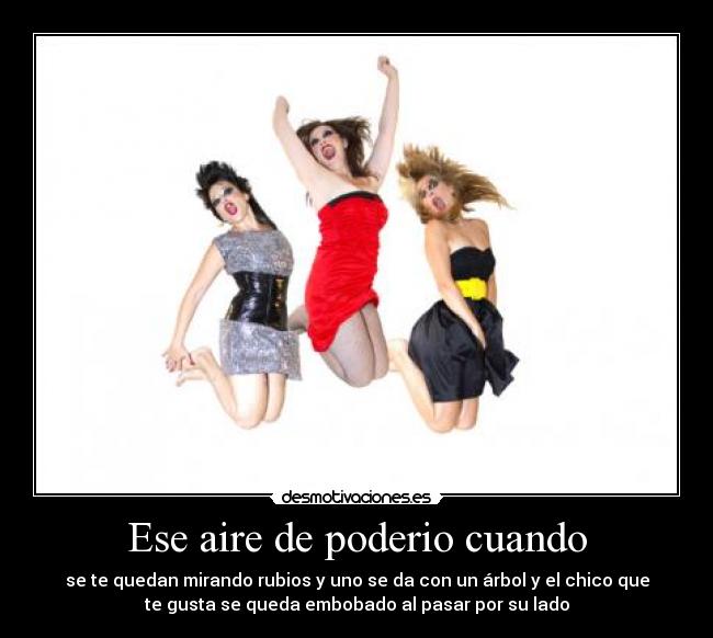 carteles ese aire depoderio desmotivaciones