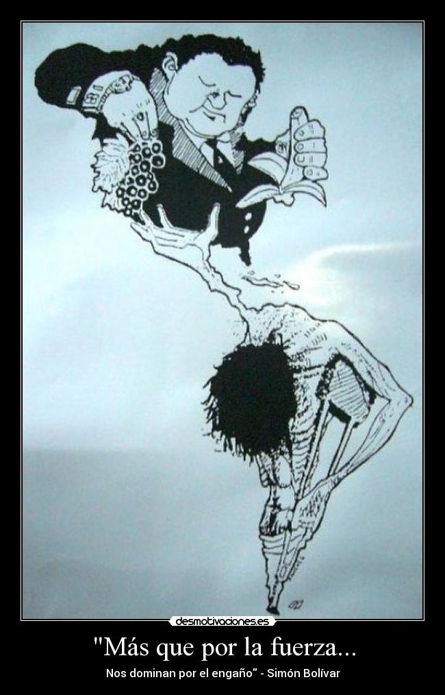 Más que por la fuerza... -