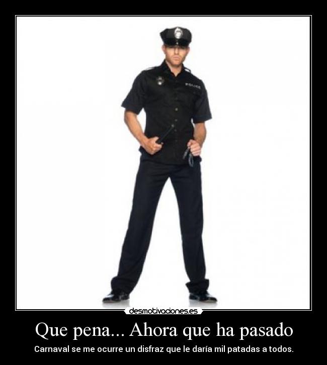 Que pena... Ahora que ha pasado -