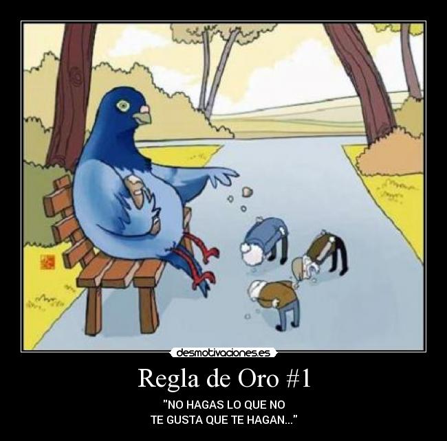 carteles regla oro desmotivaciones