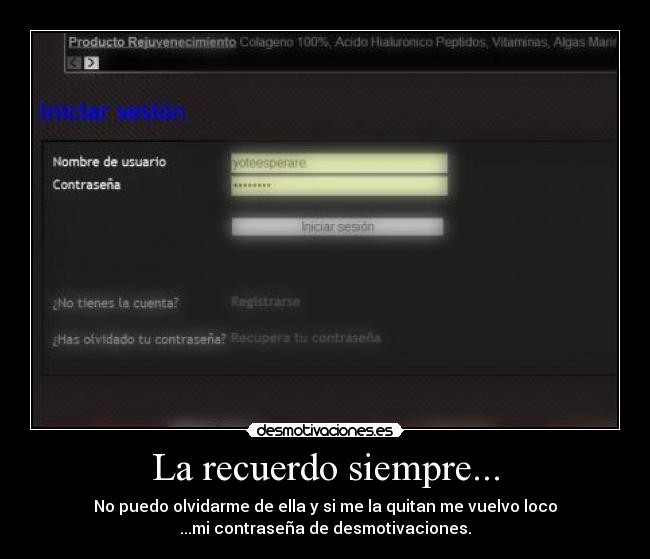 La recuerdo siempre... -