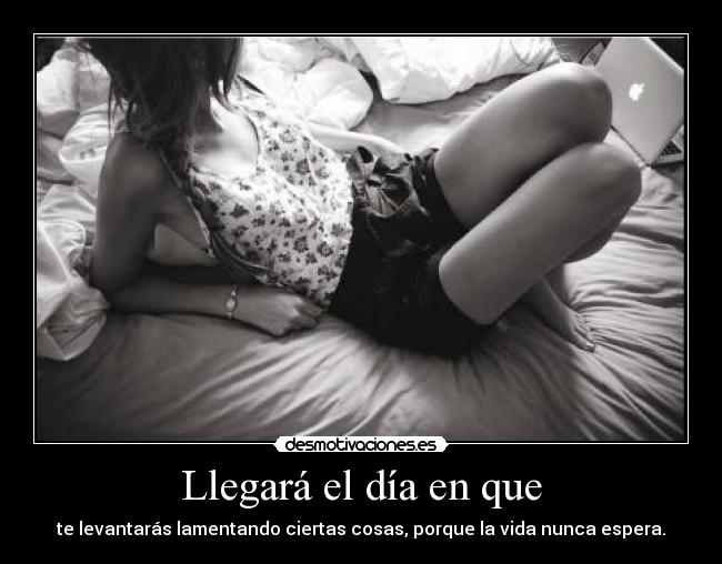 Llegará el día en que - 