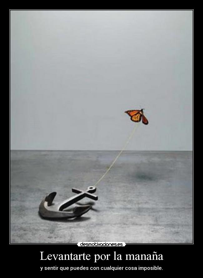 Levantarte por la manaña - 