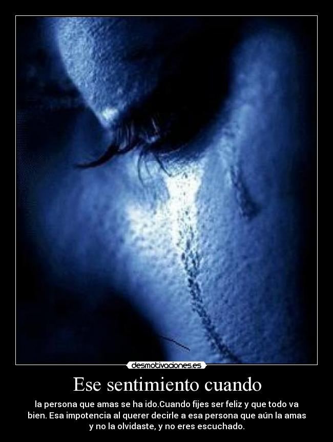 Ese sentimiento cuando -