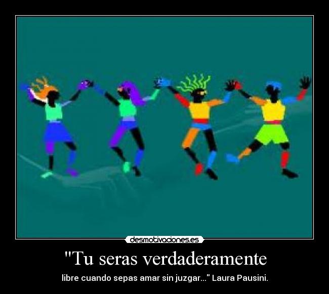 Tu seras verdaderamente - 