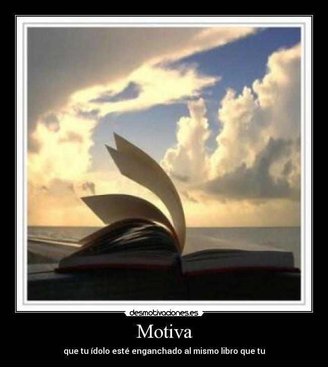 carteles libro idolo desmotivaciones