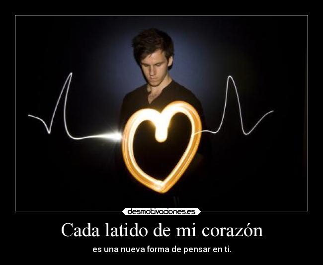 Cada latido de mi corazón -