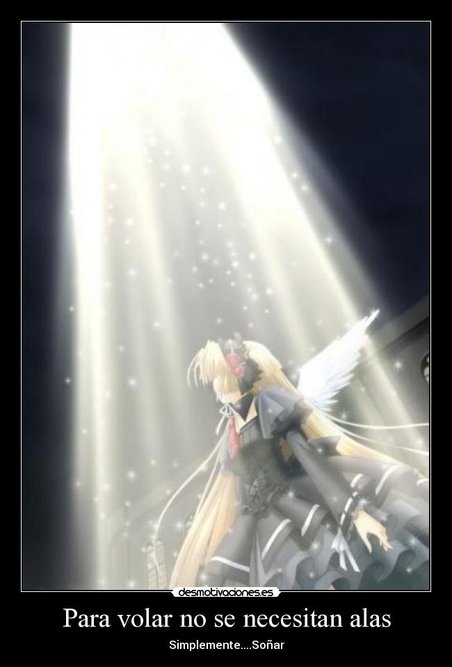 Para volar no se necesitan alas -