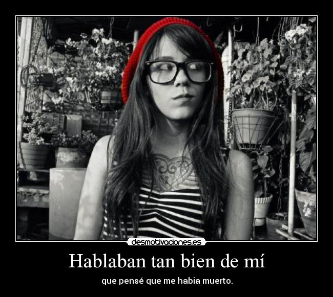 Hablaban tan bien de mí - 