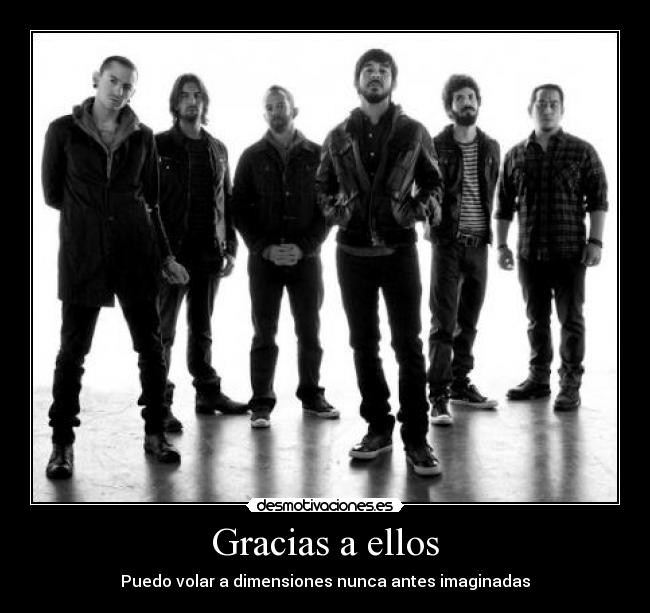 Gracias a ellos - Puedo volar a dimensiones nunca antes imaginadas