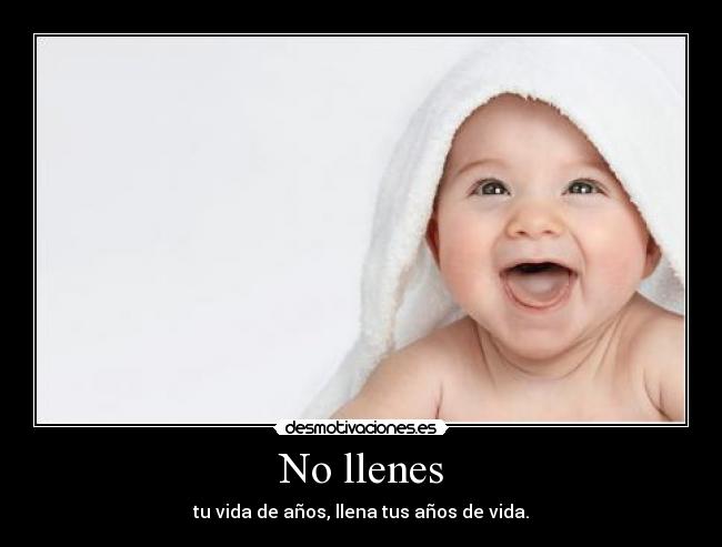 No llenes -
