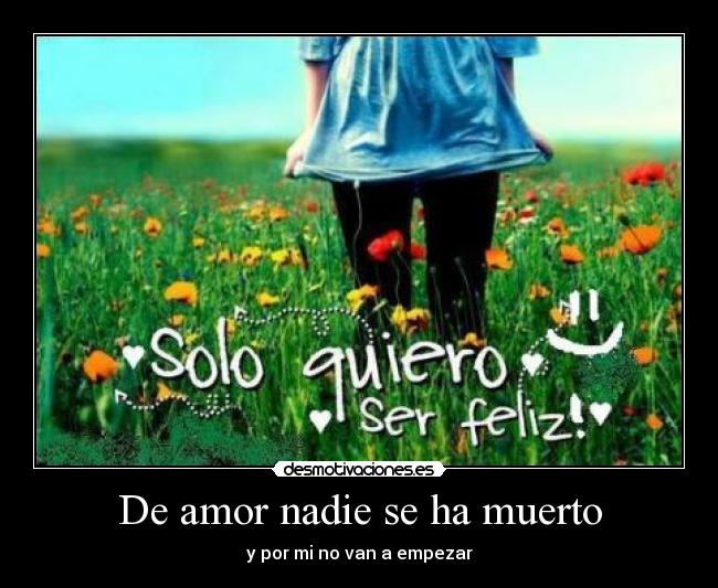 De amor nadie se ha muerto -