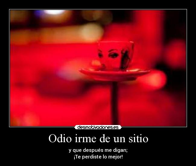 carteles odio odioo jaleo desmotivaciones