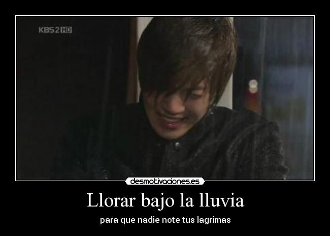 Llorar bajo la lluvia - 