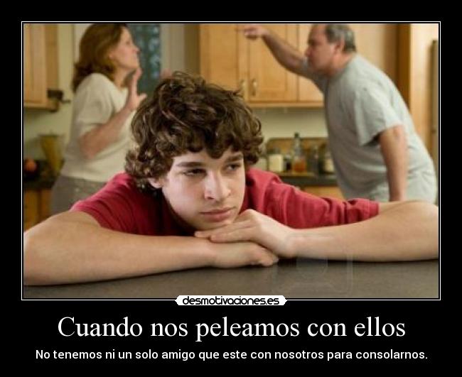 Cuando nos peleamos con ellos - 