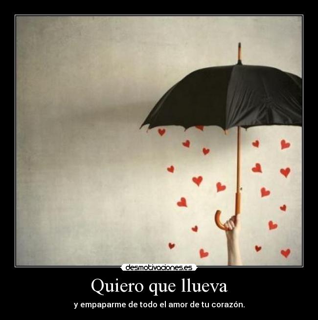 Quiero que llueva -
