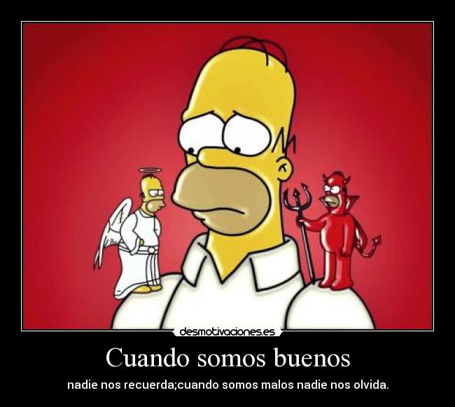 Cuando somos buenos -