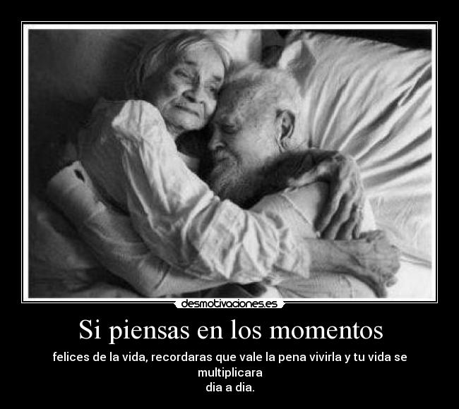 Si piensas en los momentos -