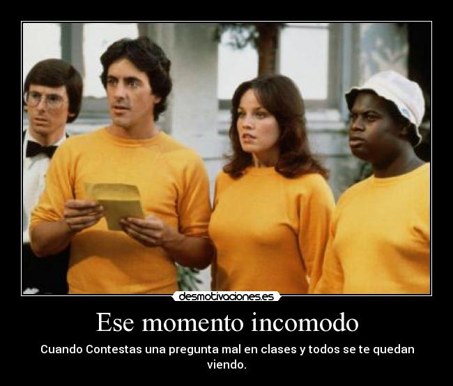 Ese momento incomodo -