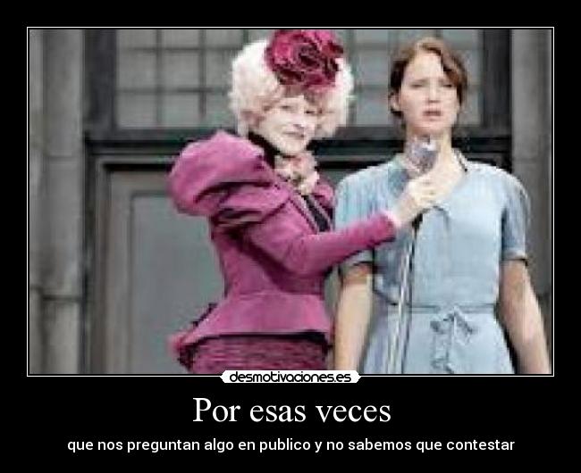 Por esas veces -