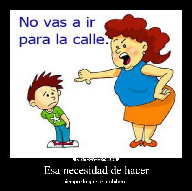 Esa necesidad de hacer - 
