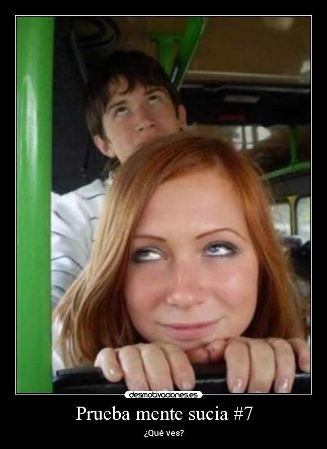 Prueba mente sucia #7 - ¿Qué ves?