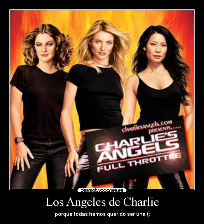 Los Angeles de Charlie - porque todas hemos querido ser una (: