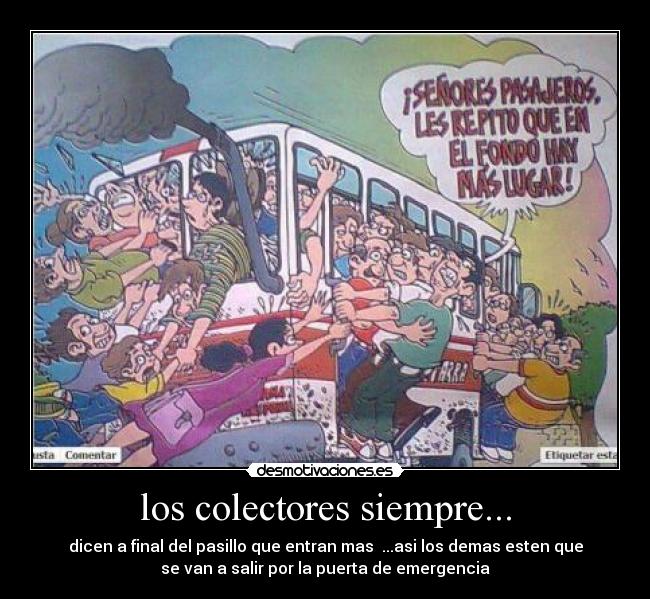 carteles los colectores siempre dicen desmotivaciones