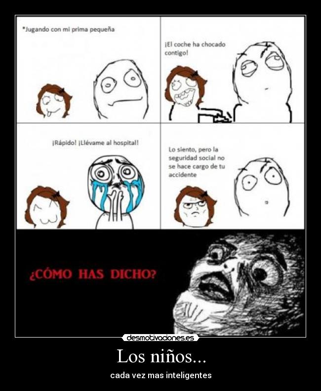 Los niños... -