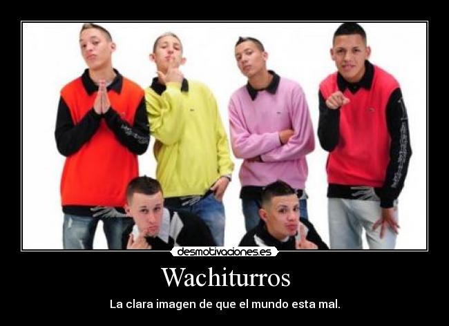 carteles wachiturros desmotivaciones