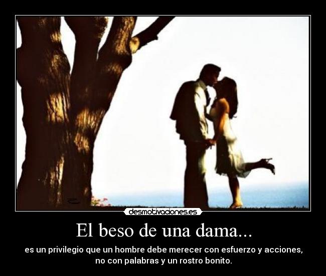 El beso de una dama... -