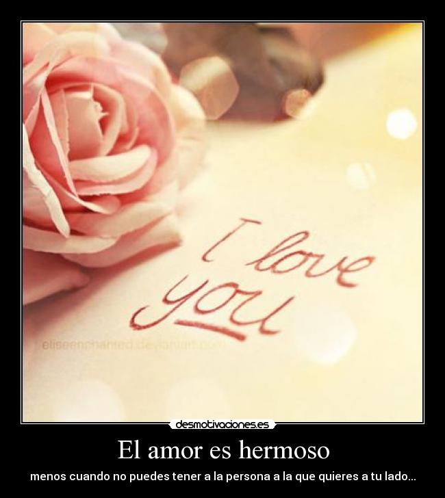 El amor es hermoso -