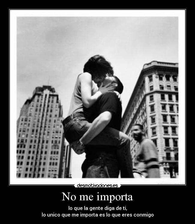 No me importa -