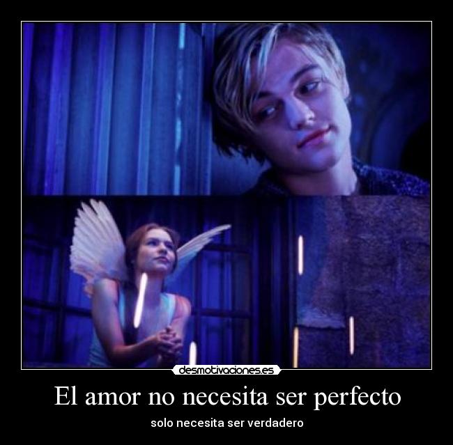 El amor no necesita ser perfecto - solo necesita ser verdadero