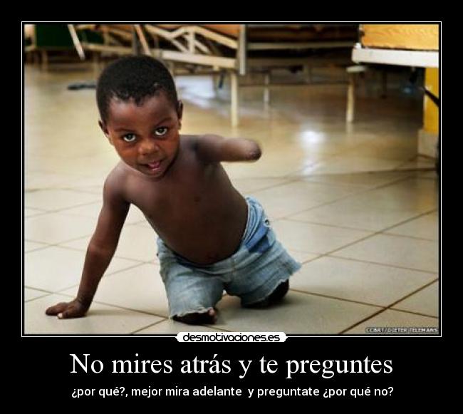 No mires atrás y te preguntes - 