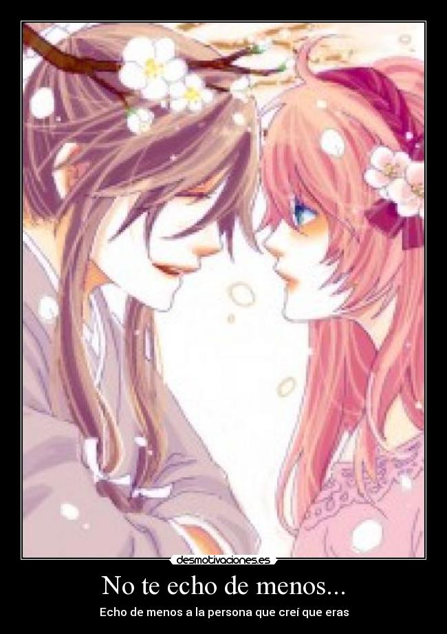 No te echo de menos... -
