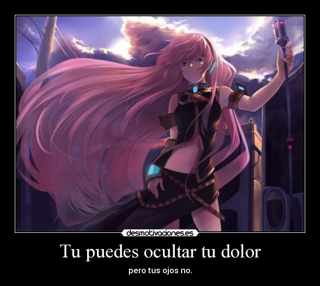Tu puedes ocultar tu dolor - 