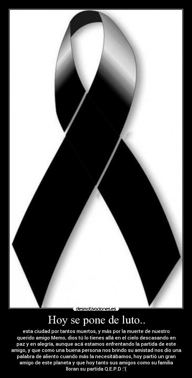Hoy se pone de luto.. - 