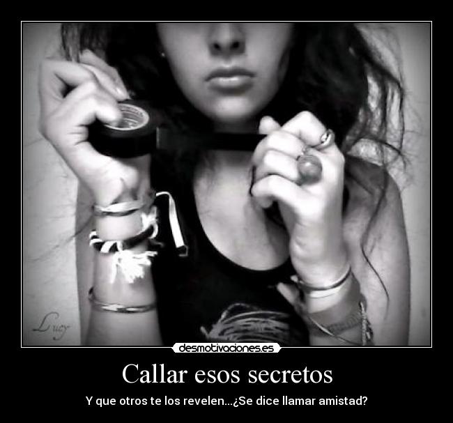 Callar esos secretos -